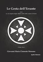 Le gesta dell'errante ossia la via seguita dagli Elden nella lotta contro il Fenrir. Vol. 3