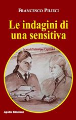 Le indagini di una sensitiva. I casi di Valentina Capirossi