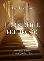 Il canto del pettirosso. Storia di un palazzo tra amori, passioni e lotte