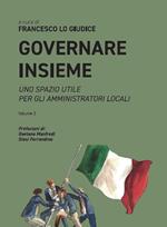 Governare insieme. Uno spazio utile per gli amministratori locali. Vol. 2