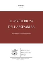 Il mysterium dell'Assemblea. Alla radice di un problema attuale