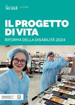 Il progetto di vita. Riforma della disabilità 2024