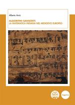 Algoritmi sanscriti. La matematica indiana nel Medioevo europeo