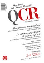 QCR. Quaderni del Circolo Rosselli (2024). Vol. 3-4: Il centenario matteottiano-La città metropolitana di Roma Capitale