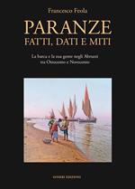 Paranze. Fatti, dati e miti. La barca e la sua gente negli Abruzzi tra Ottocento e Novecento