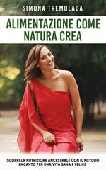 Alimentazione come natura crea