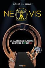 Neovis. La macchina del tempo esiste ed è italiana