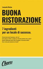 Buona ristorazione. 7 ingredienti per un locale di successo