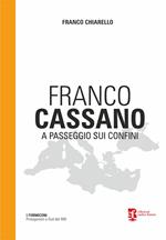Franco Cassano. A passeggio sui confini