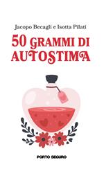 50 grammi di autostima