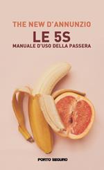 Le 5 S. Manuale d’uso della passera