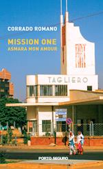 Mission one. Asmara mon amour