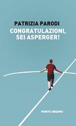 Congratulazioni, sei asperger!