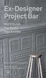 Ex-designer project-bar. Ediz. illustrata