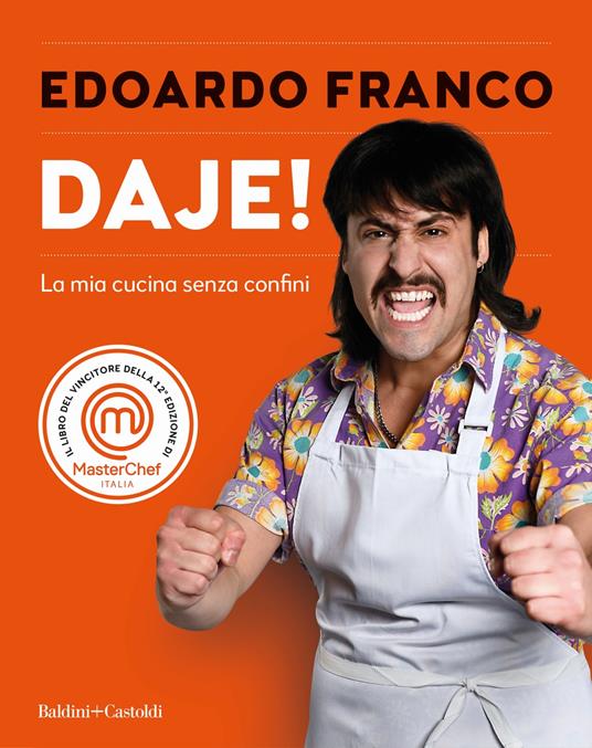 Daje. La mia cucina senza confini - Edoardo Franco - copertina