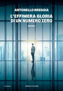 Libro L'effimera gloria di un numero zero Antonello Breggia