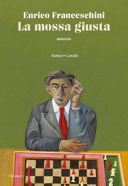 La mossa giusta - Enrico Franceschini - ebook