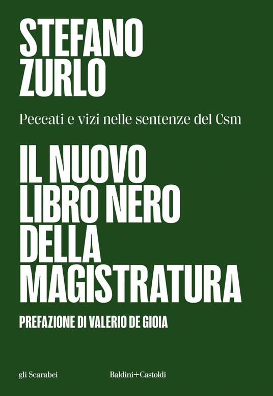 Il nuovo libro nero della magistratura. Peccati e vizi nelle sentenze del CSM - Stefano Zurlo - ebook