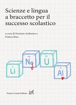 Scienze e lingua a braccetto per il successo scolastico