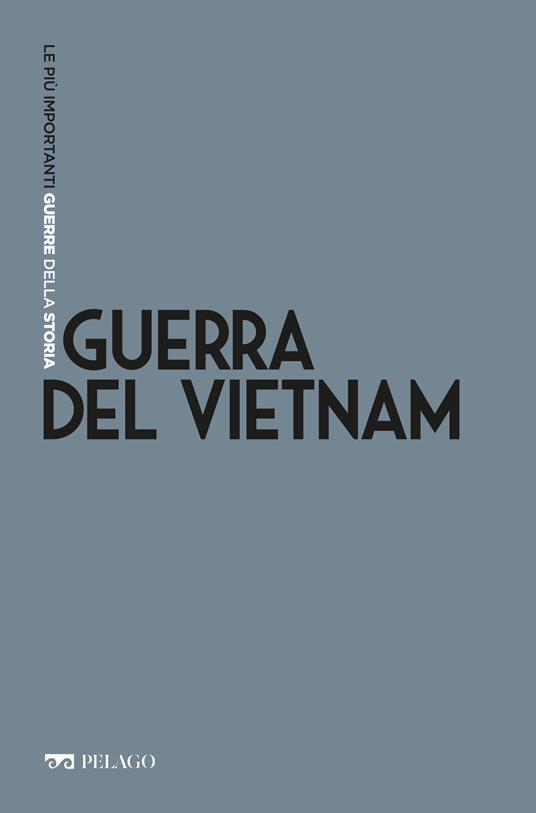 Guerra del Vietnam - Francesco Montessoro - ebook