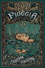 Pioggia. Blackwater. Vol. 6