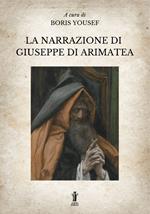 La Narrazione di Giuseppe di Arimatea