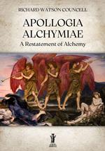 Apollogia alchymiae. A restatement of alchemy