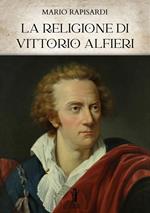 La religione di Vittorio Alfieri