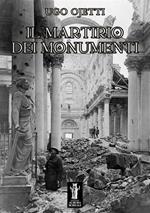 Il martirio dei monumenti