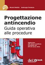 Progettazione antincendio. Guida operativa alle procedure