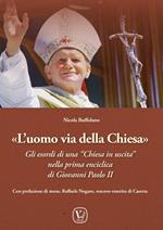 L'uomo via della Chiesa. Gli esordi di una «Chiesa in uscita» nella prima enciclica di Giovanni Paolo II