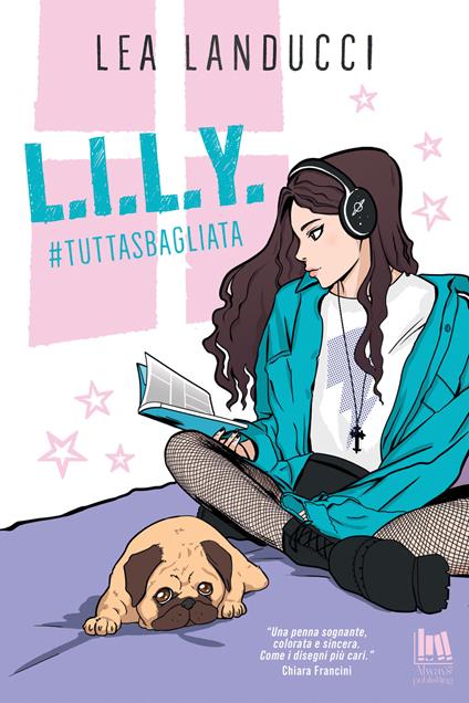 L.i.l.y. #tuttasbagliata - Lea Landucci - copertina