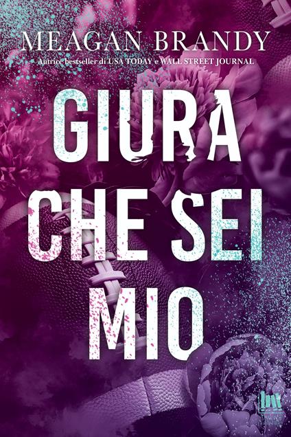 Giura che sei mio - Meagan Brandy - copertina