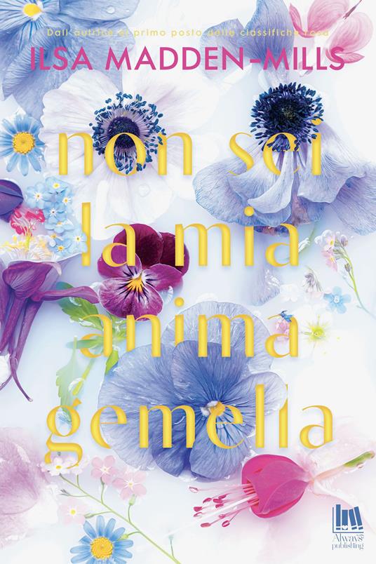 Non sei la mia anima gemella - Ilsa Madden-Mills,Serena Stagi - ebook