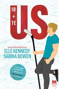Libro Us. Io + te Elle Kennedy Sarina Bowen