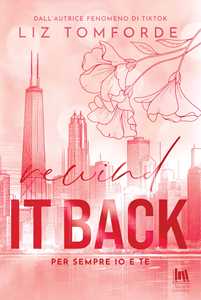 Libro Rewind it back. Per sempre io e te Liz Tomforde