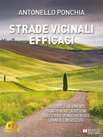 Strade vicinali efficaci. Una guida di riferimento per affrontare la gestione delle strade vicinali asfaltate e bianche con successo