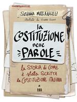 La Costituzione nelle parole. La storia di come è stata scritta la Costituzione italiana