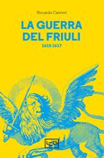 La guerra del Friuli (1615-1617)