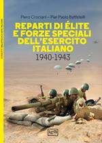 Reparti di élite e forze speciali dell'esercito italiano, 1940-1943