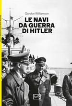 Le navi da guerra di Hitler