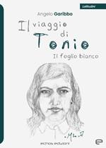 Il viaggio di Tonio. Il foglio bianco