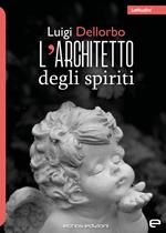 L'architetto degli spiriti