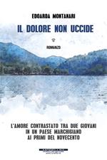 Il dolore non uccide