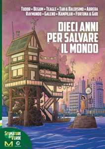Libro Dieci anni per salvare il mondo