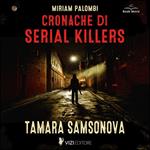 Cronache di Serial Killers: Tamara Samsonova