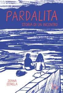 Libro Pardalita. Storia di un incontro Joana Estrela