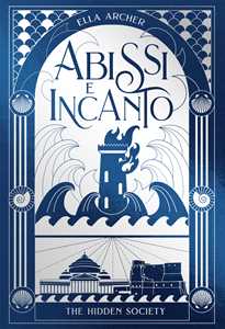 Libro Abissi e incanto. The hidden society. Vol. 2 Ella Archer