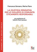 La giustizia riparativa per lo sviluppo di comunità eticamente responsabili