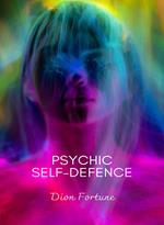 Psychic self-defense. Nuova ediz.